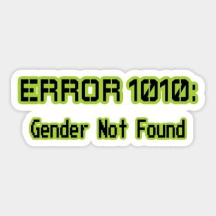 ERROR 1010: GENDER NOT FOUND Sticker